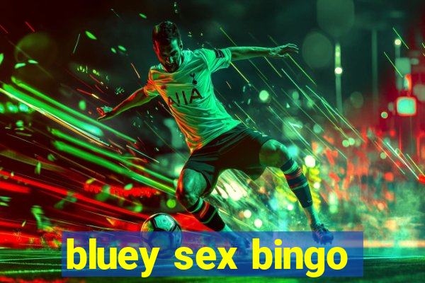 bluey sex bingo